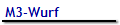 M3-Wurf 