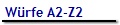 Würfe A2-Z2